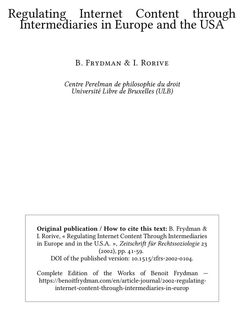 Regulating Internet Content through Intermediaries in Europe and the USA