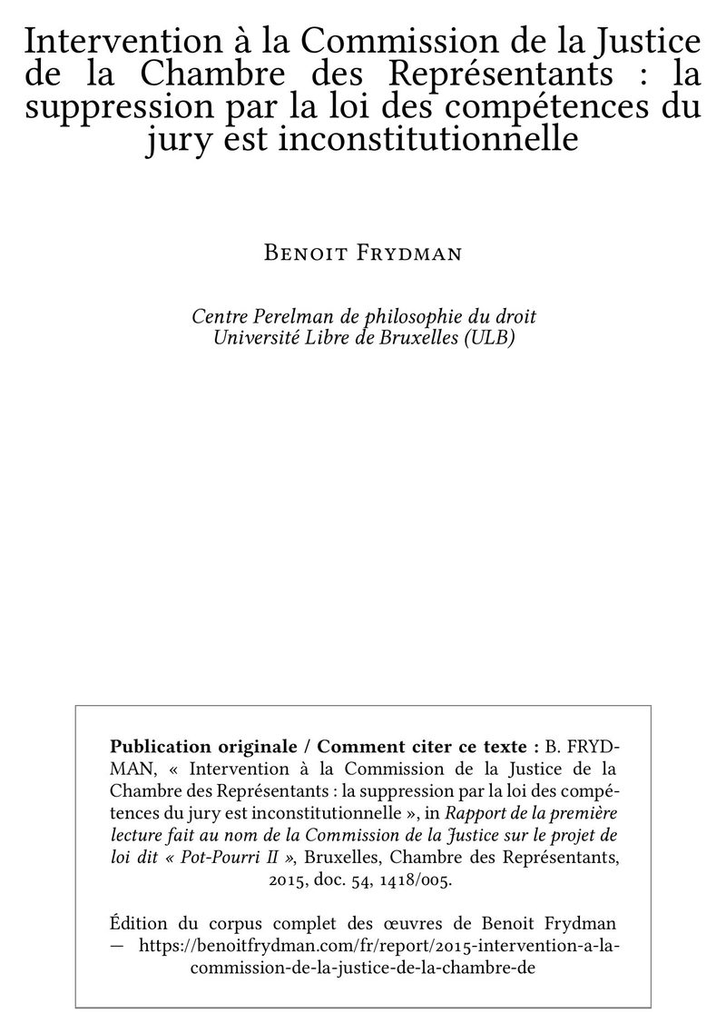 Intervention à la Commission de la Justice de la Chambre des Représentants : la suppression par la loi des compétences du jury est inconstitutionnelle